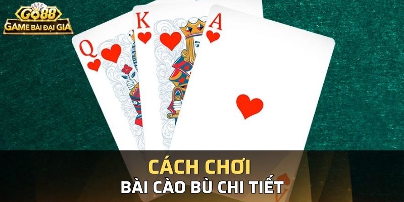 Quy tắc bù bài đơn giản khi tham gia