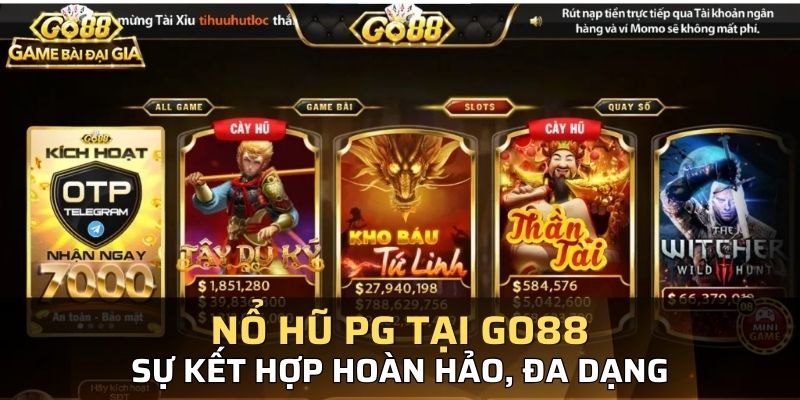 Nổ hũ PG tại Go88 uy tín, chất lượng