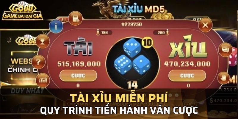 Tài Xỉu miễn phí và quy trình tiến hành ván cược hợp lệ