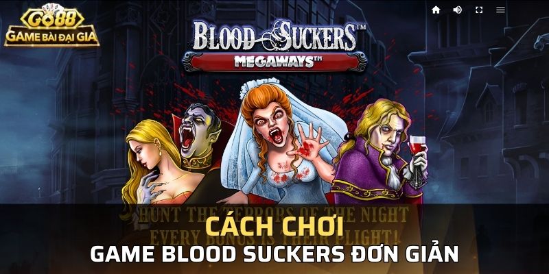 Giới thiệu tổng quan về cách chơi của game slot Suckers