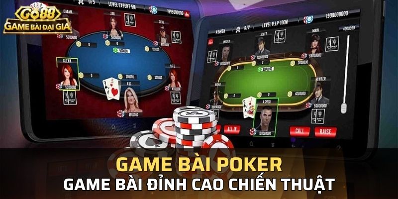 Poker đòi hỏi nhiều kỹ năng và kinh nghiệm từ người chơi