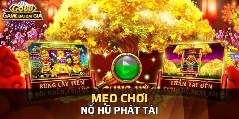 Những mẹo cược nổ hũ thắng lớn dành cho bạn năm 2024