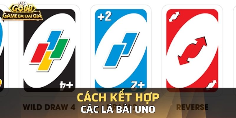 Một số gợi ý kết hợp bài để tăng cơ hội chiến thắng khi chơi Uno