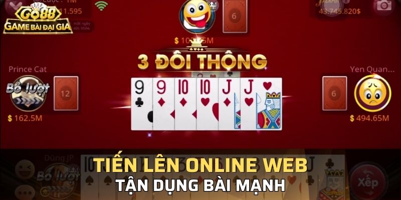 Bài mạnh sẽ tạo ưu thế bước ngoặt cho người chơi