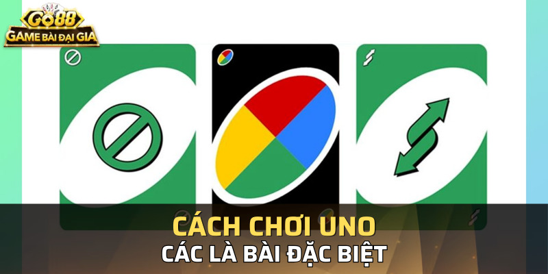 Các lá bài đặc biệt được xem là tạo đột biến cực lớn