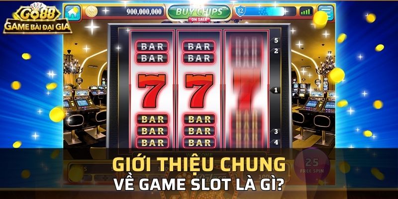 Thông tin quan trọng và cơ bản nhất để hiểu về slot game