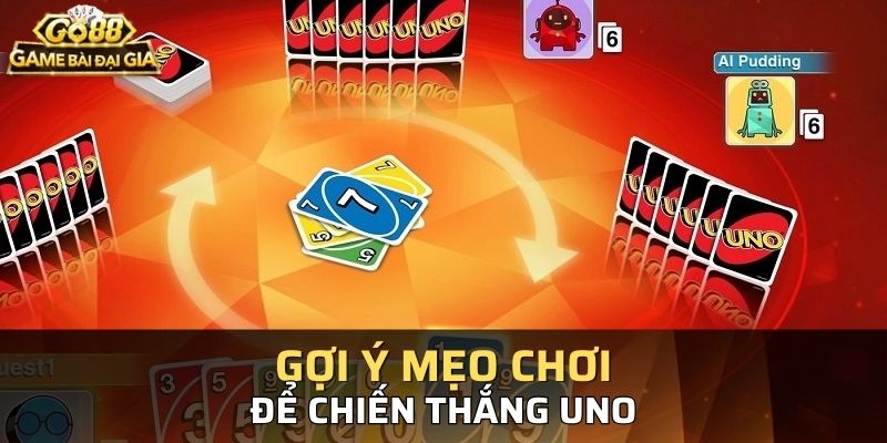 Gợi ý một số mẹo chơi bài uno cho tân thủ mới tham gia