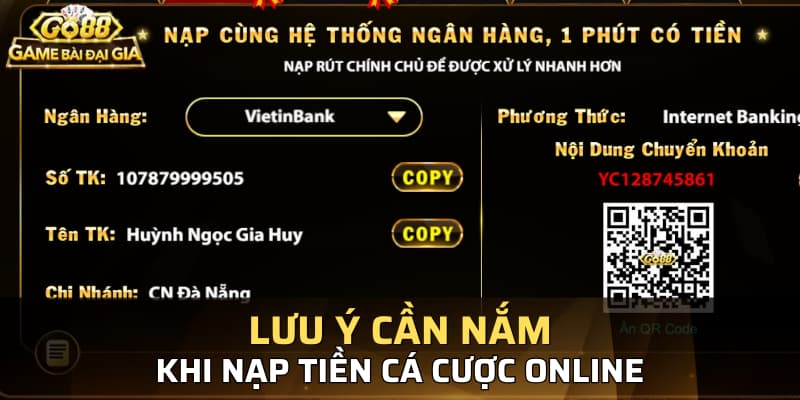 Lưu ý cần nắm khi nạp tiền cá cược online